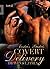Covert Delivery (Eostre's Baskets #4)