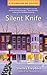 Silent Knife  (Celebration Bay, #2)