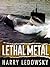 Lethal Metal