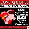 LOVE QUOTES ULTIMATE COLLECTION: 1500+ Quotations With Special Inspiring 'SELF LOVE' SECTION