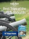 Lonely Planet Best Trips of the USA South: 9 Trips from USA's Best Trips Travel Guide (Regional Travel Guide)