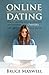 Online dating by Bruce Maxwell