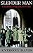 Slender Man: A Subjective E...