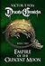 Empire of the Crescent Moon...