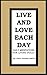 Live and Love Each Day: Daily Meditations for Living Fully