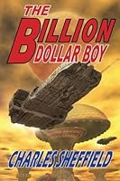 The Billion Dollar Boy by Charles Sheffield
