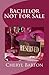 Bachelor Not For Sale (The Bachelor Series Book 1)