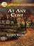 At Any Cost by Lauren Nichols At Any Cost by Lauren Nichols