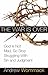 War is Over: God is Not Mad, So Stop Struggling with Sin and Judgment