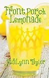 Front Porch Lemonade by Judilynn Taylor