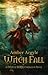 Witch Fall by Amber Argyle