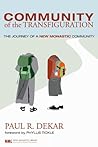 Book cover for Community of the Transfiguration: The Journey of a New Monastic Community (New Monastic Library: Resources for Radical Discipleship)