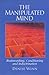 The Manipulated Mind