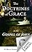 The Doctrines of Grace in the Gospel of John