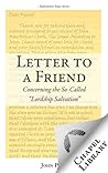 Letter to a Friend by John Piper Letter to a Friend by John Piper