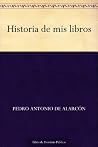 Historia de mis libros (Spanish Edition)