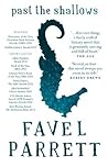 Past the Shallows by Favel Parrett Past the Shallows by Favel Parrett