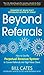 Beyond Referrals: How to Use the Perpetual Revenue System to Convert Referrals into High-Value Clients