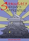 Samurai's Apprentice 3: Shogun's Apprentice Samurai's Apprentice 3: Shogun's Apprentice