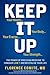 Keep It Up by Florence Comite