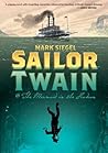 Sailor Twain: Or:...