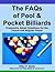 FAQs of Pool & Pocket Billiards: Frequently Asked Questions for the Casual & Regular Player