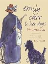 Emily Carr and He...