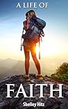 A Life of Faith: ...