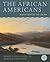 The African Americans: Many Rivers to Cross