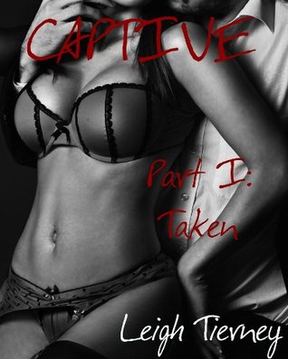 Captive: Taken (Kindle Edition)