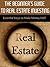 Real Estate Investing: Real Estate Investing Secrets - The Beginner's Guide to Make Money FAST (Real Estate Investment, Flipping Houses, Real Estate Wholesaling, ... Investing, Flip Real Estate, Flip a House)