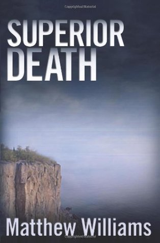 Superior Death (A Lake Superior Mystery Book 1)