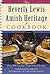 The Beverly Lewis Amish Heritage Cookbook by Beverly   Lewis