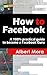 How to Facebook