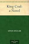 King Coal : a Novel Book cover for King Coal : a Novel
