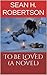 To Be Loved