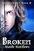 Broken (ShadowLight Saga, #2)