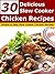 30 Delicious Slow Cooker Chicken Recipes - Simple & Easy Slow Cooker Chicken Recipes