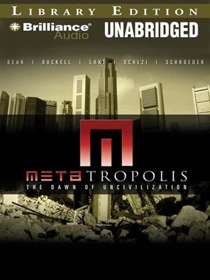 METAtropolis: The Dawn of Uncivilization