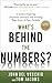 What's Behind the Numbers?: A Guide to Exposing Financial Chicanery and Avoiding Huge Losses in Your Portfolio