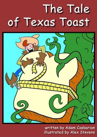 The Tale of Texas Toast (Kindle Edition)