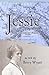 Jessie: the Story of a Genteel Lady in Frontier Alaska