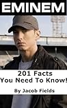 Eminem: 201 Facts...