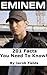 Eminem: 201 Facts You Need To Know!