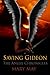 Saving Gideon (The Angel Chronicles Book 1)