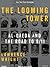 The Looming Tower: Al-Qaeda and the Road to 9/11