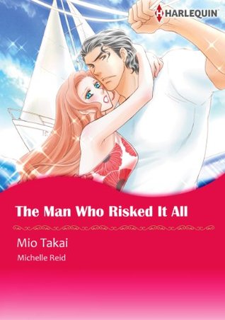 The Man Who Risked It All (Kindle Edition)
