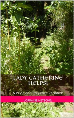 Lady Catherine Helps! (Kindle Edition)