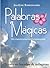 PALABRAS MÁGICAS (Spanish Edition)