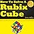 How To Solve A Rubix Cube Fast by Jerry Riley